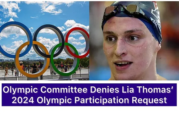 Olympic Committee Denies Lia Thomas’ 2024 Olympic Participation Request