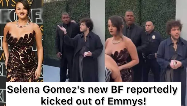 Selena Gomez’s new BF reportedly kicked out of Emmys!