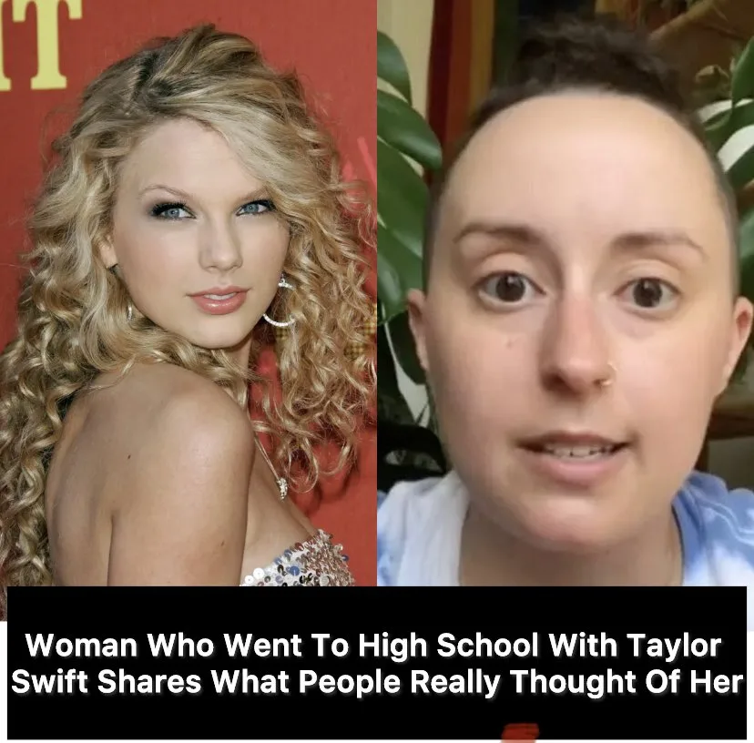 Woman Who Went To High School With Taylor Swift Shares What People Really Thought Of Her