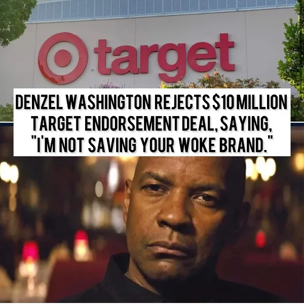 Denzel Washington- “I’m not saving your Woke brand.”