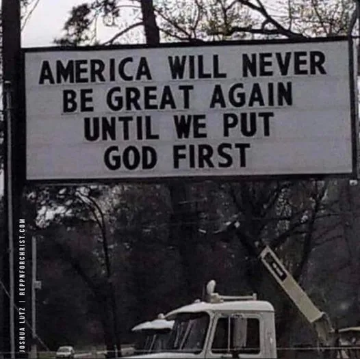 ” America will never be great untill we put god first”