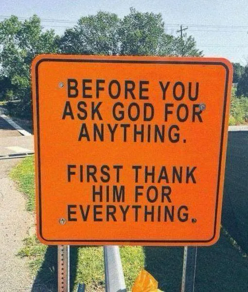 EVERYDAY Be Thankfull to God….